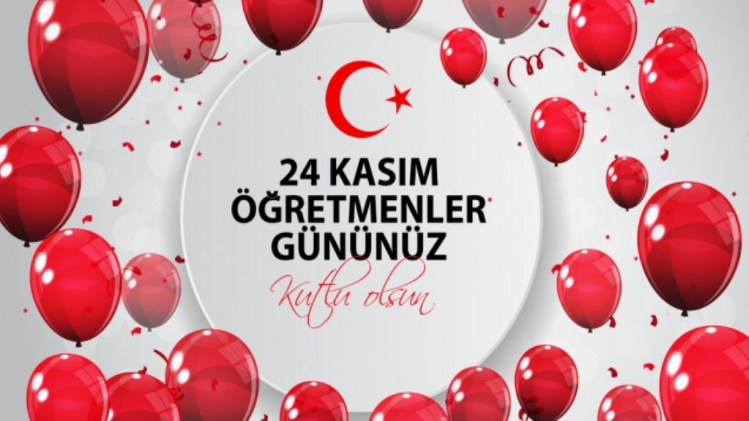 24 Kasm retmenler Gn kutlu olsun.