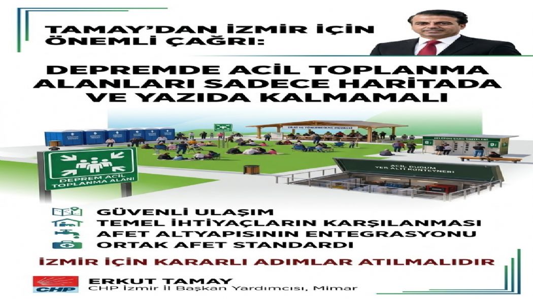 �ZM�R ���N KR�T�K DEPREM �A�RISI:�TOPLANMA ALANLARI SADECE HAR�TADA KALMAMALI